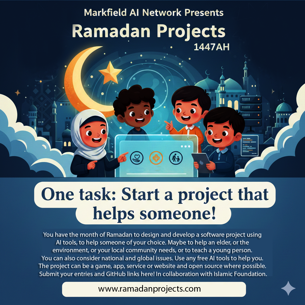 Ramadan Projects Hackathon - Markfield AI Network Presents